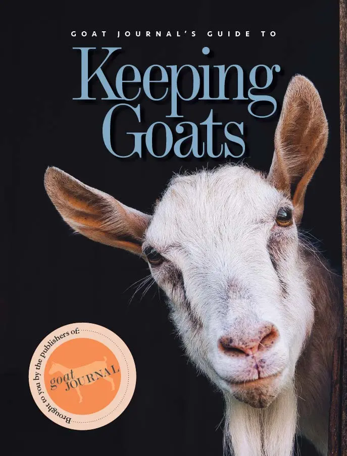 Goat Journal’S Comprehensive Guide To Raising Healthy Goats 1