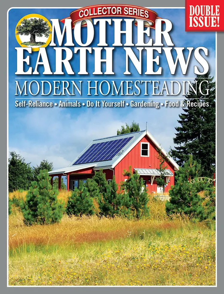 Mother Earth News Modern Homesteading Guide, 4Th Edition 1
