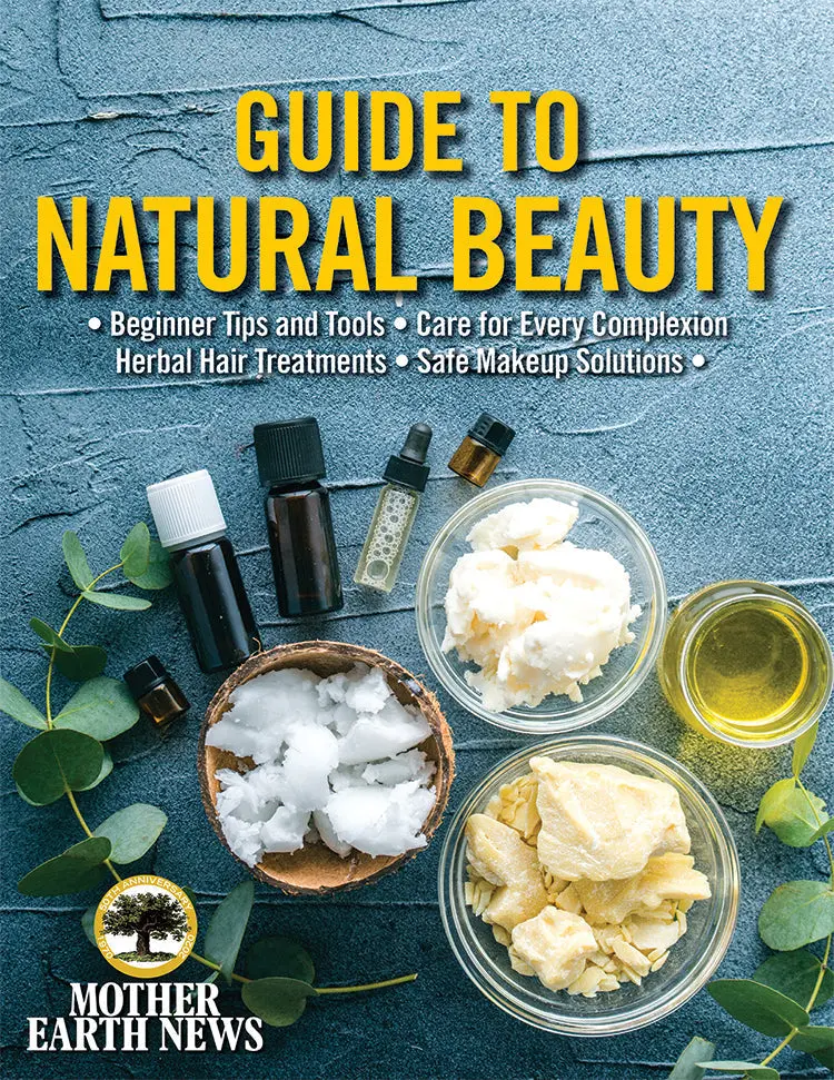 Mother Earth News Natural Beauty Guide: Homemade Toiletries & Remedies 1