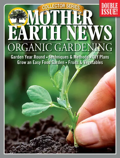 Mother Earth News Organic Gardening Guide, 3Rd Edition 1
